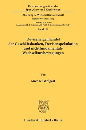 Wolgast |  Deviseneigenhandel der Geschäftsbanken, Devisenspekulation und nichtfundamentale Wechselkursbewegungen. | eBook | Sack Fachmedien