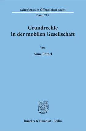 Röthel |  Grundrechte in der mobilen Gesellschaft | eBook | Sack Fachmedien