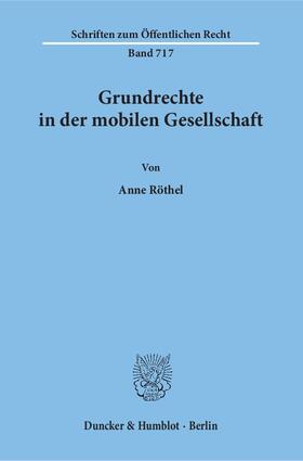 Röthel | Grundrechte in der mobilen Gesellschaft | E-Book | sack.de