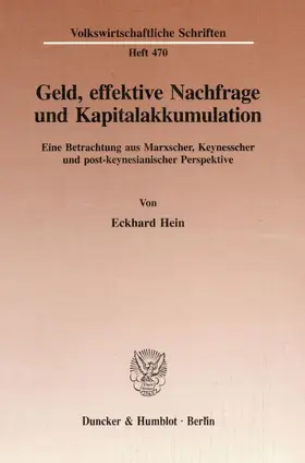 Hein |  Geld, effektive Nachfrage und Kapitalakkumulation. | eBook | Sack Fachmedien