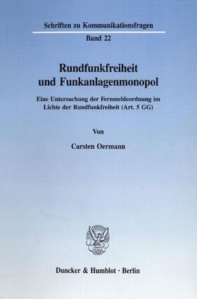 Oermann | Rundfunkfreiheit und Funkanlagenmonopol. | E-Book | sack.de