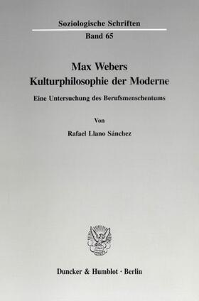 Llano Sánchez | Max Webers Kulturphilosophie der Moderne. | E-Book | sack.de
