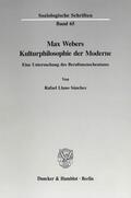 Llano Sánchez |  Max Webers Kulturphilosophie der Moderne. | eBook | Sack Fachmedien