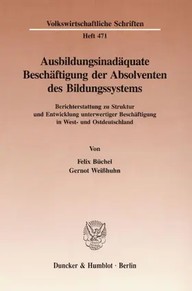 Büchel / Weißhuhn |  Ausbildungsinadäquate Beschäftigung der Absolventen des Bildungssystems. | eBook | Sack Fachmedien