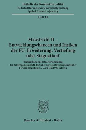 Wilkens | Maastricht II - Entwicklungschancen und Risiken der EU: Erweiterung, Vertiefung oder Stagnation? | E-Book | sack.de
