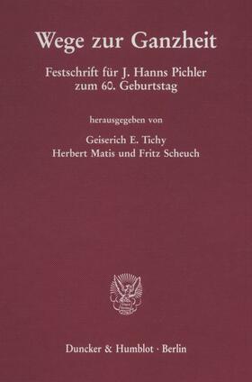 Tichy / Scheuch / Matis |  Wege zur Ganzheit. | eBook | Sack Fachmedien