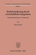 Helstelä |  Risikominderung durch wirtschaftliche Integration. | eBook | Sack Fachmedien