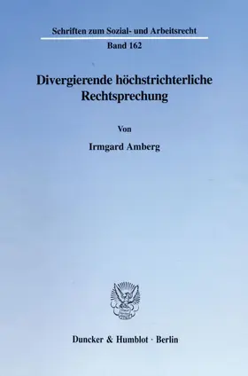 Amberg |  Divergierende höchstrichterliche Rechtsprechung. | eBook | Sack Fachmedien