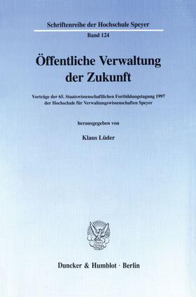 Lüder |  Öffentliche Verwaltung der Zukunft. | eBook | Sack Fachmedien