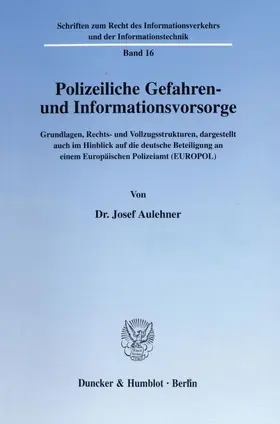 Aulehner |  Polizeiliche Gefahren- und Informationsvorsorge. | eBook | Sack Fachmedien