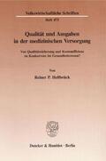 Hellbrück |  Qualität und Ausgaben in der medizinischen Versorgung. | eBook | Sack Fachmedien