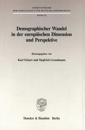 Eckart / Grundmann | Demographischer Wandel in der europäischen Dimension und Perspektive. | E-Book | sack.de