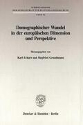 Eckart / Grundmann |  Demographischer Wandel in der europäischen Dimension und Perspektive. | eBook | Sack Fachmedien
