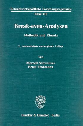 Schweitzer / Troßmann |  Break-even-Analysen | eBook | Sack Fachmedien