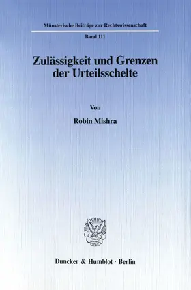 Mishra |  Zulässigkeit und Grenzen der Urteilsschelte. | eBook | Sack Fachmedien