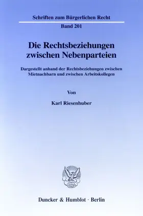 Riesenhuber |  Die Rechtsbeziehungen zwischen Nebenparteien | eBook | Sack Fachmedien