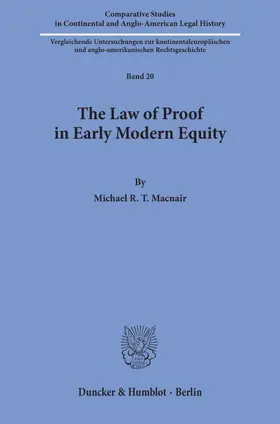 Macnair |  The Law of Proof in Early Modern Equity | eBook | Sack Fachmedien