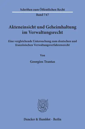 Trantas |  Akteneinsicht und Geheimhaltung im Verwaltungsrecht. | eBook | Sack Fachmedien