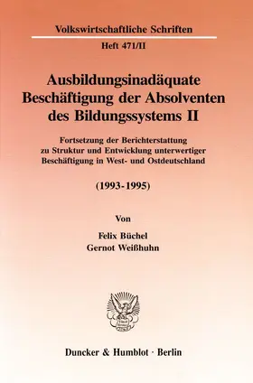 Büchel / Weißhuhn |  Ausbildungsinadäquate Beschäftigung der Absolventen des Bildungssystems II | eBook | Sack Fachmedien