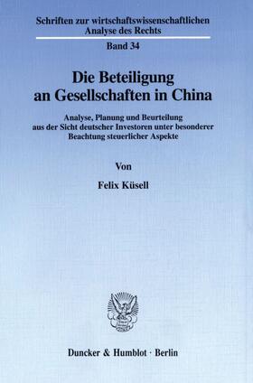 Küsell |  Die Beteiligung an Gesellschaften in China. | eBook | Sack Fachmedien
