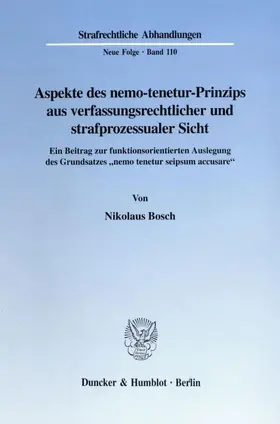Bosch |  Aspekte des nemo-tenetur-Prinzips aus verfassungsrechtlicher und strafprozessualer Sicht. | eBook | Sack Fachmedien