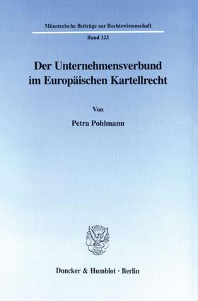 Pohlmann | Der Unternehmensverbund im Europäischen Kartellrecht. | E-Book | sack.de