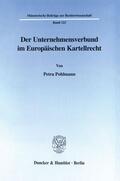 Pohlmann |  Der Unternehmensverbund im Europäischen Kartellrecht. | eBook | Sack Fachmedien
