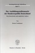 Neubäumer |  Der Ausbildungsstellenmarkt der Bundesrepublik Deutschland. | eBook | Sack Fachmedien