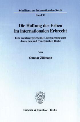 Zillmann | Die Haftung der Erben im internationalen Erbrecht. | E-Book | sack.de