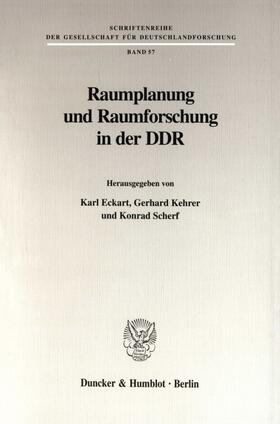 Eckart / Scherf / Kehrer | Raumplanung und Raumforschung in der DDR. | E-Book | sack.de