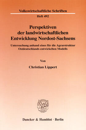 Lippert |  Perspektiven der landwirtschaftlichen Entwicklung Nordost-Sachsens | eBook | Sack Fachmedien