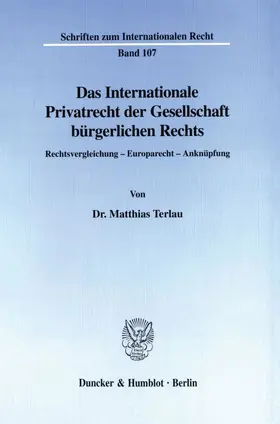 Terlau |  Das Internationale Privatrecht der Gesellschaft bürgerlichen Rechts. | eBook | Sack Fachmedien