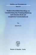 Ewert |  Wettbewerbsrechtliche Beurteilung von Umweltwerbung ohne Produktqualitätsbezug nach deutschem Recht und europäischem Gemeinschaftsrecht. | eBook | Sack Fachmedien