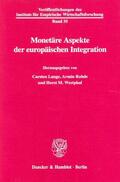 Lange / Westphal / Rohde |  Monetäre Aspekte der europäischen Integration | eBook | Sack Fachmedien