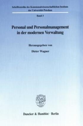 Wagner | Personal und Personalmanagement in der modernen Verwaltung. | E-Book | sack.de