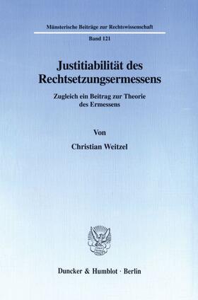Weitzel | Justitiabilität des Rechtsetzungsermessens. | E-Book | sack.de