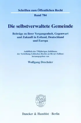 Drechsler |  Die selbstverwaltete Gemeinde | eBook | Sack Fachmedien