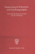 Heilemann / Kloten / Kath |  Entgrenzung als Erkenntnis- und Gestaltungsaufgabe. | eBook | Sack Fachmedien
