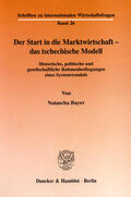 Bayer |  Der Start in die Marktwirtschaft - das tschechische Modell | eBook | Sack Fachmedien