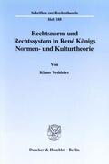 Veddeler |  Rechtsnorm und Rechtssystem in René Königs Normen- und Kulturtheorie. | eBook | Sack Fachmedien