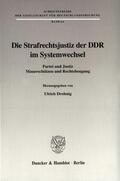 Drobnig |  Die Strafrechtsjustiz der DDR im Systemwechsel. | eBook | Sack Fachmedien