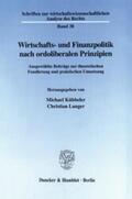 Kübbeler / Langer |  Wirtschafts- und Finanzpolitik nach ordoliberalen Prinzipien. | eBook | Sack Fachmedien