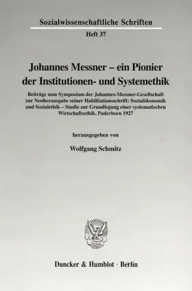 Schmitz |  Johannes Messner - ein Pionier der Institutionen- und Systemethik. | eBook | Sack Fachmedien