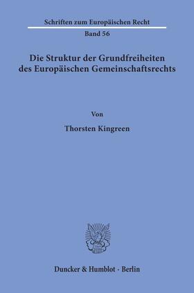 Kingreen | Die Struktur der Grundfreiheiten des Europäischen Gemeinschaftsrechts. | E-Book | sack.de