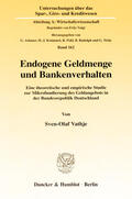 Vathje |  Endogene Geldmenge und Bankenverhalten | eBook | Sack Fachmedien