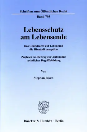 Rixen | Lebensschutz am Lebensende. | E-Book | www.sack.de