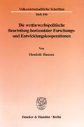 Hansen |  Die wettbewerbspolitische Beurteilung horizontaler Forschungs- und Entwicklungskooperationen | eBook | Sack Fachmedien