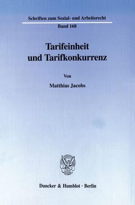 Jacobs | Tarifeinheit und Tarifkonkurrenz. | E-Book | sack.de