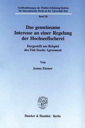 Ziemer | Das gemeinsame Interesse an einer Regelung der Hochseefischerei. | E-Book | sack.de