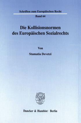 Devetzi | Die Kollisionsnormen des Europäischen Sozialrechts. | E-Book | sack.de
